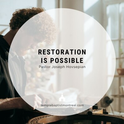 Restoration Is Possible