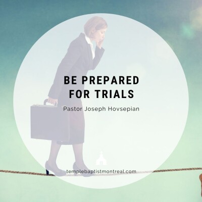 Be Prepared for Trials