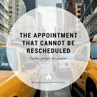 The Appointment that Cannot Be Rescheduled