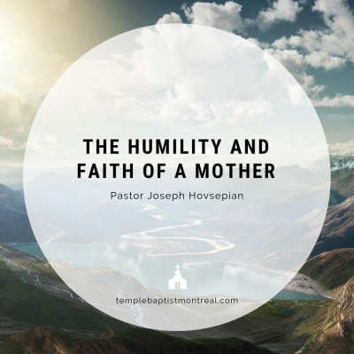 The Humility and Faith of a Mother